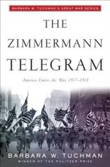 The Zimmermann Telegram – Paperback By Tuchman, Barbara W. – VERY GOOD