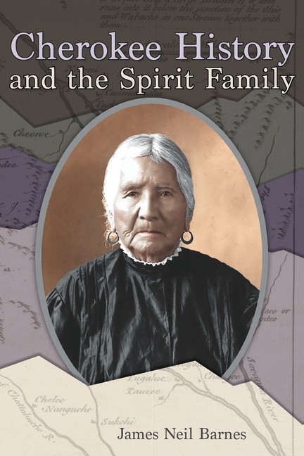 Cherokee History And The Spirit Family