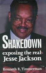 Shakedown: Exposing the Real Jesse Jackson by Kenneth R. Timmerman
