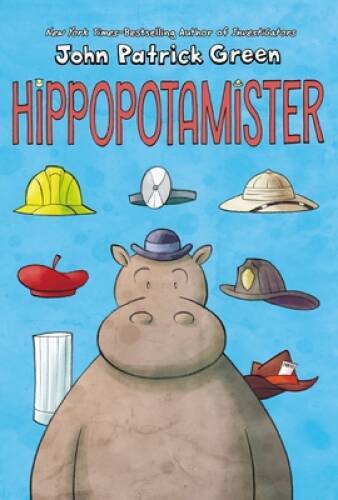Hippopotamister – Hardcover By Green, John Patrick – GOOD