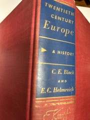 Twentieth Century Europe by CE Black and EC Helmreich 1959 HC Alfred A Knopf