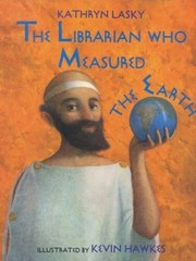 The Librarian Who Measured the Earth – Hardcover By Kathryn Lasky – ACCEPTABLE