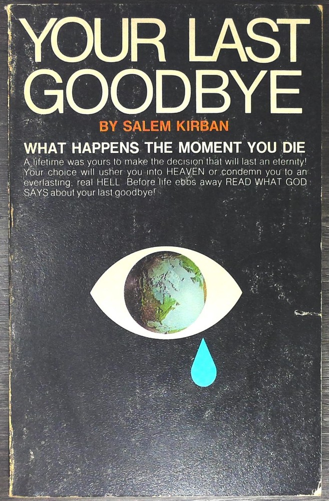 Your Last Goodbye by Salem Kirban 1971 4th Edition