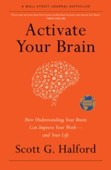 Activate Your Brain: How Understanding Your Brain Can Improve Your W – VERY GOOD