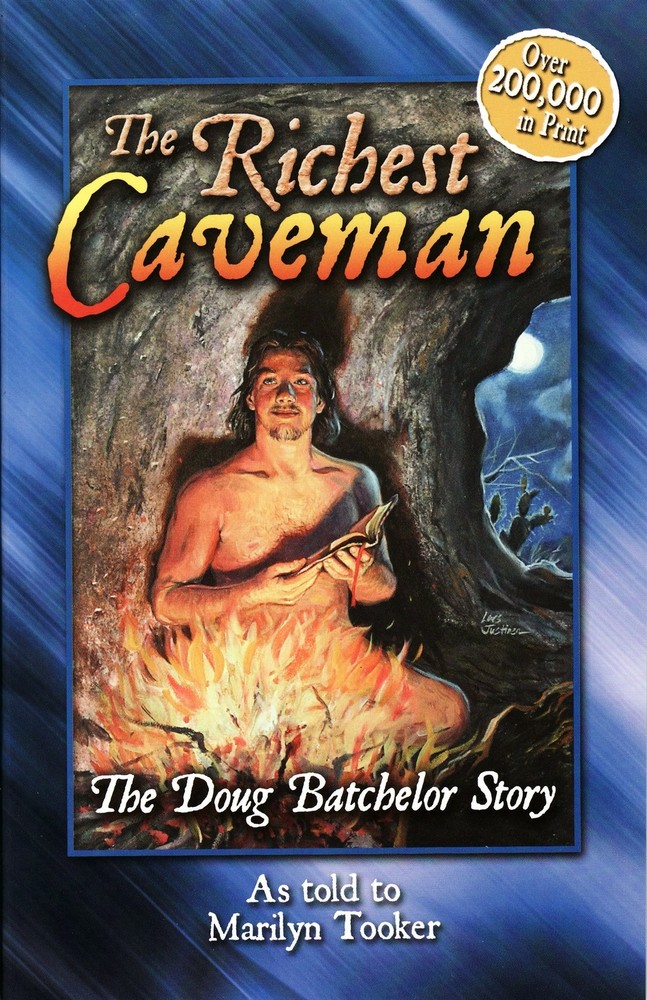 The Richest Caveman: The Doug Batchelor Story – paperback Tooker, Marilyn