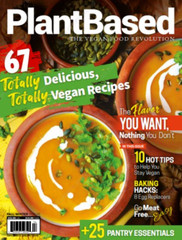 PLANT BASED MAGAZINE | FALL/WINTER 2021-22 | 67 TOTALLY DELICIOUS, VEGAN RECIPES
