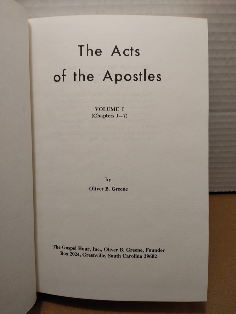 The Acts of the Apostles – Volume I – Chapters 1-7 by Oliver B. Greene 1989 HC