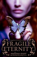 Fragile Eternity (Wicked Lovely) – Hardcover By Marr, Melissa – VERY GOOD