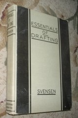 Essential of Drafting, by Carl Svensen, 1943, HB, Illustrated