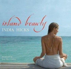 Island Beauty by India Hicks