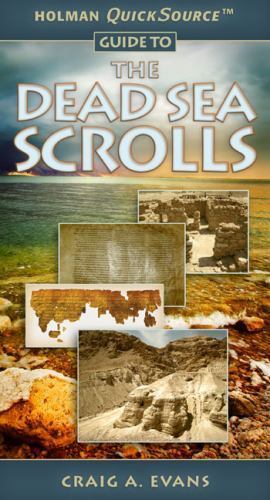 Holman QuickSource Guide to the Dead Sea Scrolls, Evans, Craig A., 9780805448528