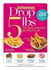 Good Housekeeping Drop 5 lbs: The Small Changes, Big Results Diet – GOOD