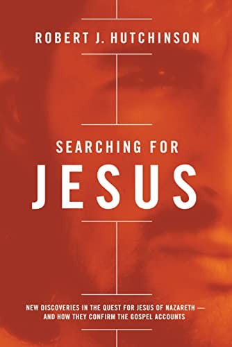 SEARCHING FOR JESUS: New Discoverie…, Hutchinson Robe