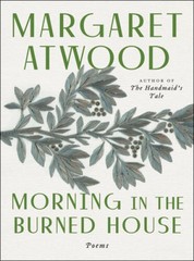 Morning in the Burned House – Paperback By Atwood, Margaret – GOOD