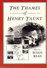 The Thames of Henry Taunt – Hardcover By Taunt, Henry – GOOD