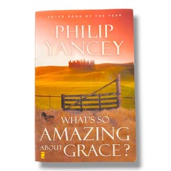 What’S So Amazing About Grace? Study Guide By Philip Yancey & Brenda Quinn – PB