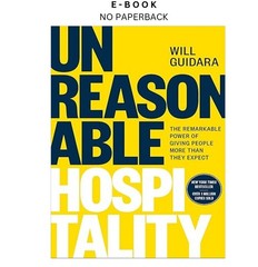 Unreasonable Hospitality: The Remarkable , Will Guidara 2022