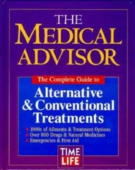 The Medical Advisor: The Complete Guide to Alternative & Conventional Tre – GOOD