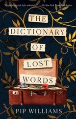 The Dictionary of Lost Words: A Novel – Paperback By Williams, Pip – GOOD