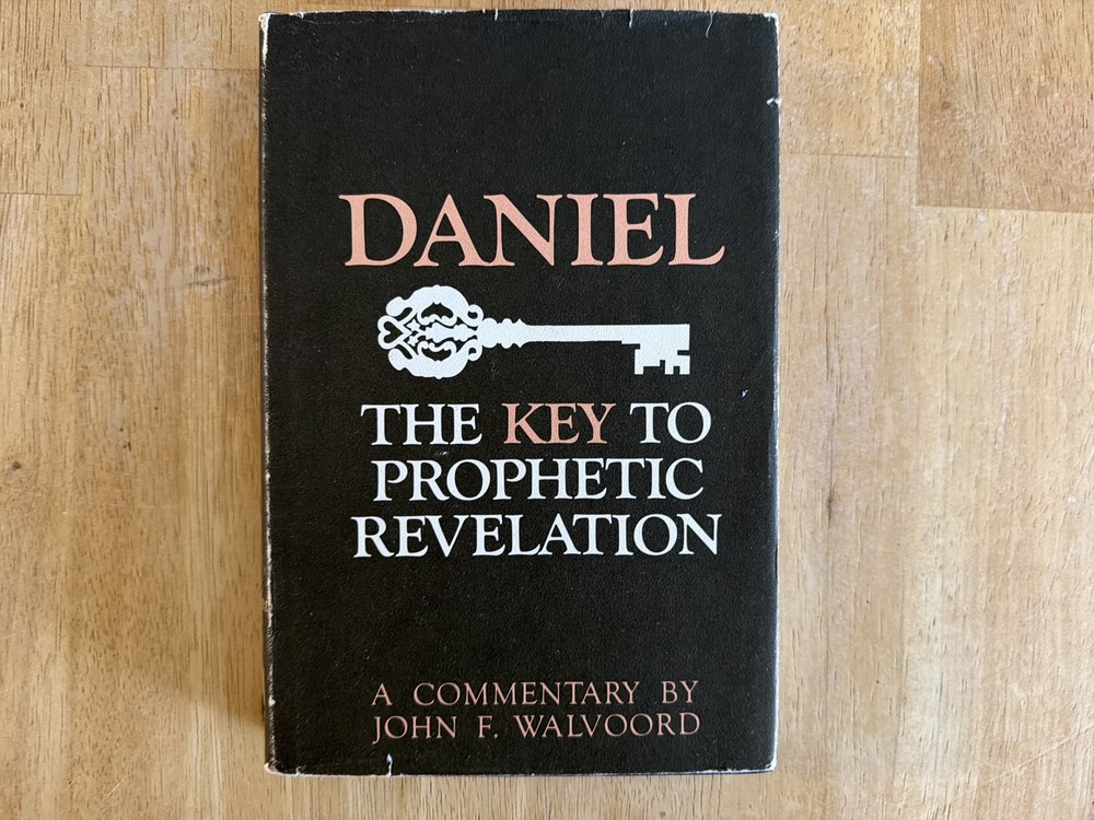 Daniel, The Key to Prophetic Revelation. Commentary by John F. Walvoord, 1979