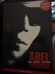 ABEL FERRARA The Moral Vision Brad Stevens FAB PRESS 1st Ed Cult Cinema RARE OOP