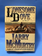 LONESOME DOVE ~ LARRY MCMURTRY (1985) 1st Printing w/ Error VERY GOOD HC/DJ