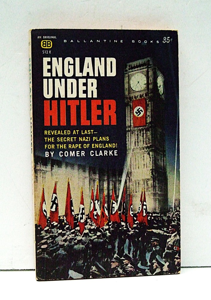 ENGLAND UNDER HITLER (1961) by Comer Clarke NON FICTION -NAZI PLANS