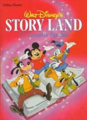 Walt Disney’s Story Land by Walt Disney Productions Staff