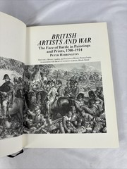 British Artists and War: The Face of Battle in Paintings & Prints, 1700-1914 HC