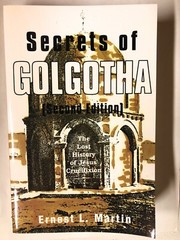 Secrets of Golgotha: The Lost History of Jesus’ Crucifixion Paperback 1996 LN