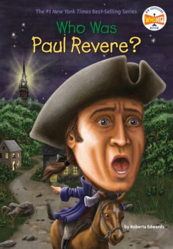 Who Was Paul Revere? – Paperback By Roberta Edwards – VERY GOOD