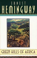Green Hills of Africa – Paperback By Ernest Hemingway – GOOD