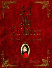 All My Children: The Complete Family Scrapbook – Hardcover – GOOD