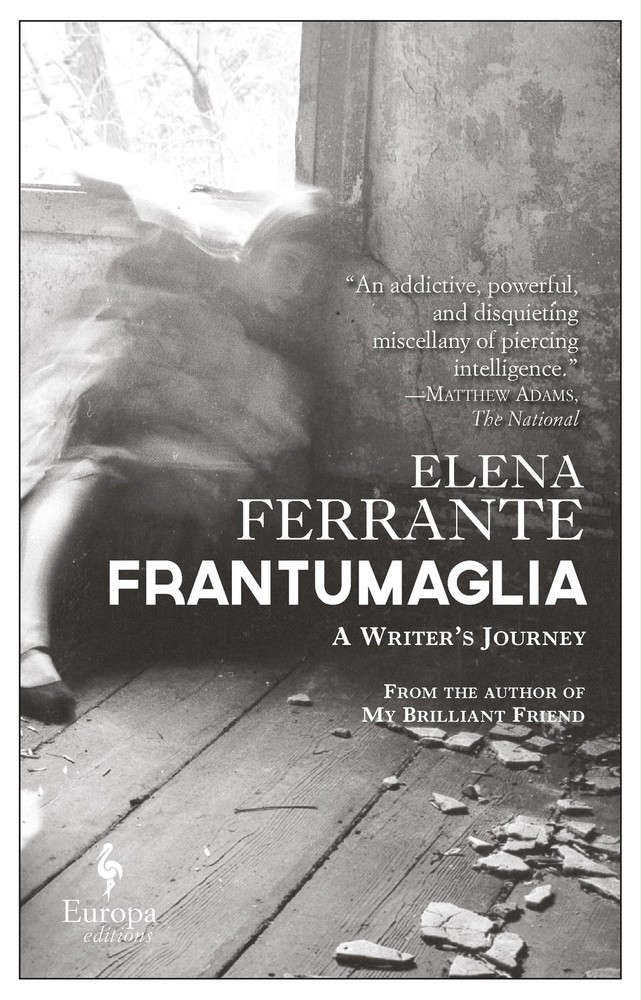 Frantumaglia: A Writer’s Journey – paperback Ferrante, Elena|Goldstein, Ann