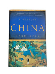 China : A History by John Keay (2011, Trade Paperback) Good