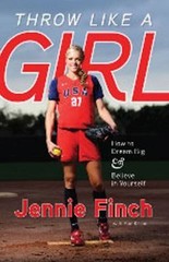 Throw Like a Girl: How to Dream Big & Believe i- 9781600785603, paperback, Finch