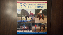 55 Corrective Exercises for Horses : Resolving Postural Problems, -VG