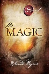 The Magic (The Secret) – Paperback By Byrne, Rhonda – GOOD