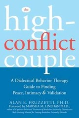 The High-Conflict Couple: A Dialectical Behavior Therapy Guide to Finding – GOOD