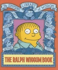 The Ralph Wiggum Book (Simpsons Library of Wisdom) – Hardcover – GOOD