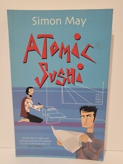 Atomic Sushi: By Simon May.