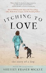 Itching to Love: The Story of a Dog