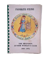 The Brandon Junior Womens Club Favorite Fixens Cookbook 1955-1976 BRANDON FL.