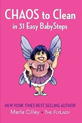 CHAOS TO CLEAN IN 31 EASY BABYSTEPS By Marla Cilley & The Flylady **Excellent**