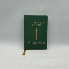 Rules For A Knight Ethan Hawke 2015 Green HC Alfred A Knopf 1st Edition Novel