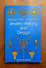 Jewelry Making and Design by A.F.Rose & A.Cirino, 1967, 306 pages, like new.