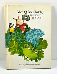 Moe Q. McGlutch, He Smoked Too Much – Ellen Raskin – 1973 HB Book