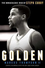 Golden: The Miraculous Rise of Steph Curry – 9781501147838, Thompson, hardcover