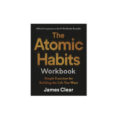 The Atomic Habits Workbook: Official Companion to the #1 Worldwide Bestseller