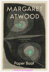 Paper Boat by Margaret Atwood First Canadian Edition New and Selected Poems